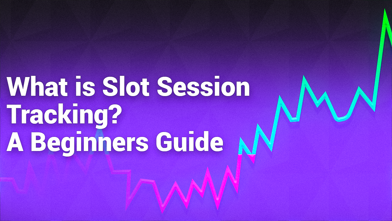 What is slot session tracking